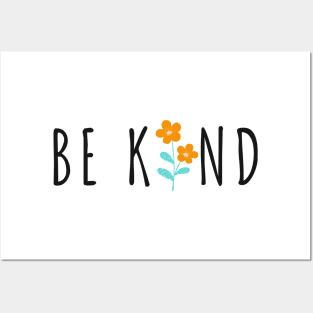 Be Kind - Life Quotes Posters and Art